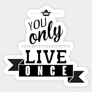 Inspirational motivational quote Sticker